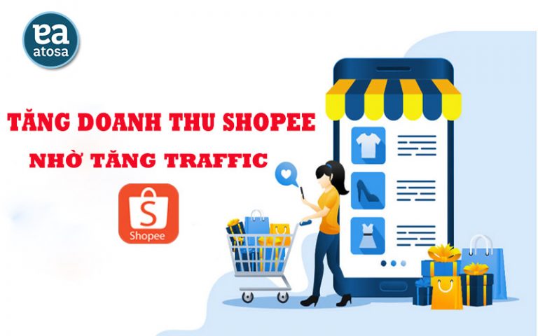 Tăng doanh thu trên Shopee nhờ cách tăng Traffic Shopee hiệu quả