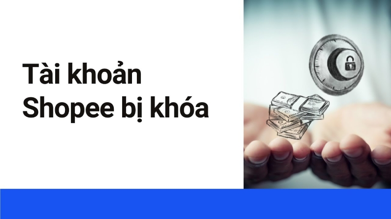 Hướng dẫn khôi phục khóa tài khoản Shopee