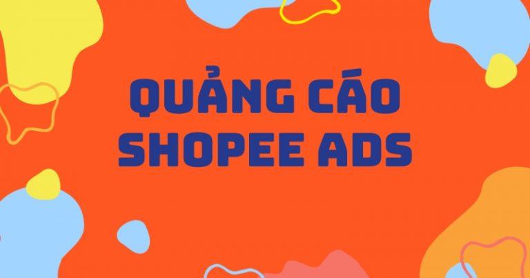 Kinh nghiệm chạy quảng cáo Shopee Ads tạo đơn khủng