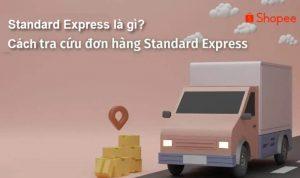 Standard Express Shopee là gì