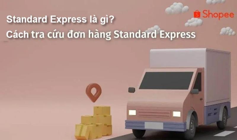 Standard Express Shopee là gì – Cách tra cứu đơn hàng trên Shopee