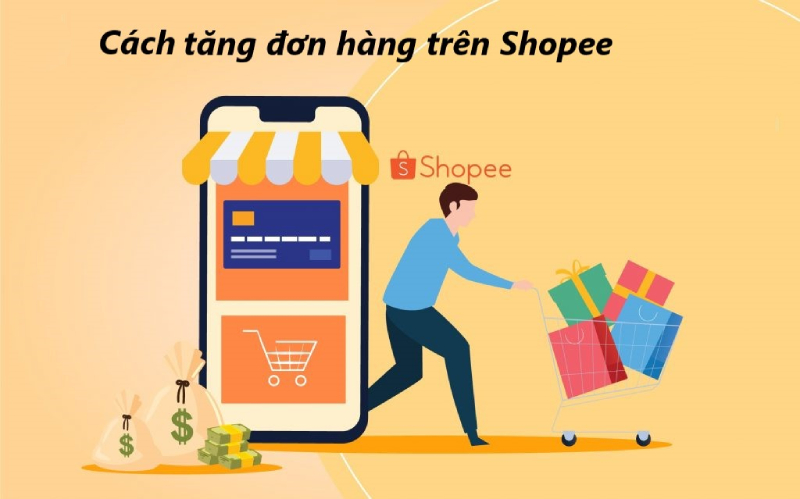cách tăng đơn hàng trên shopee