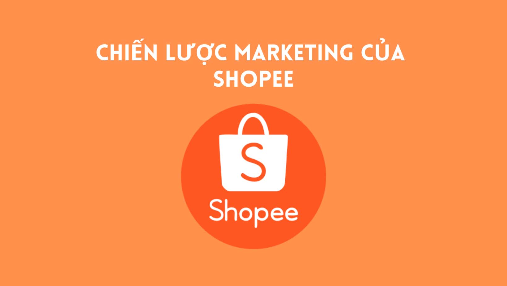 Ph N T Ch Chi N L C Marketing C A Shopee M I Nh T