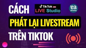 Phát lại livestream trên Tiktok