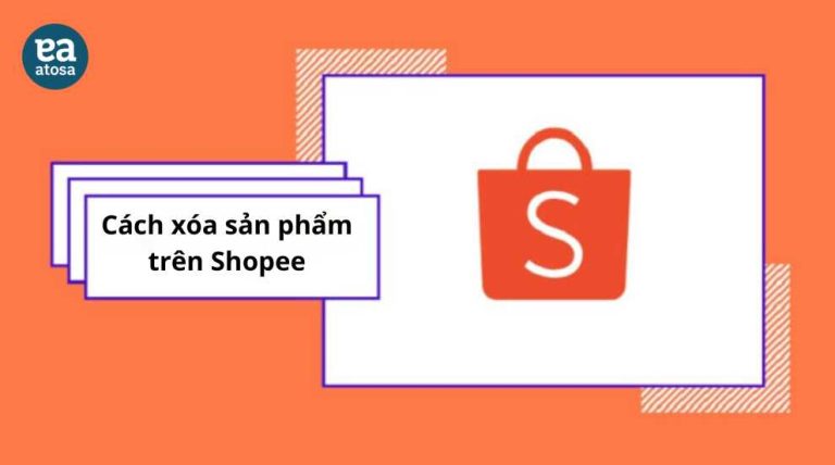Hướng dẫn chi tiết cách xóa sản phẩm trên Shopee